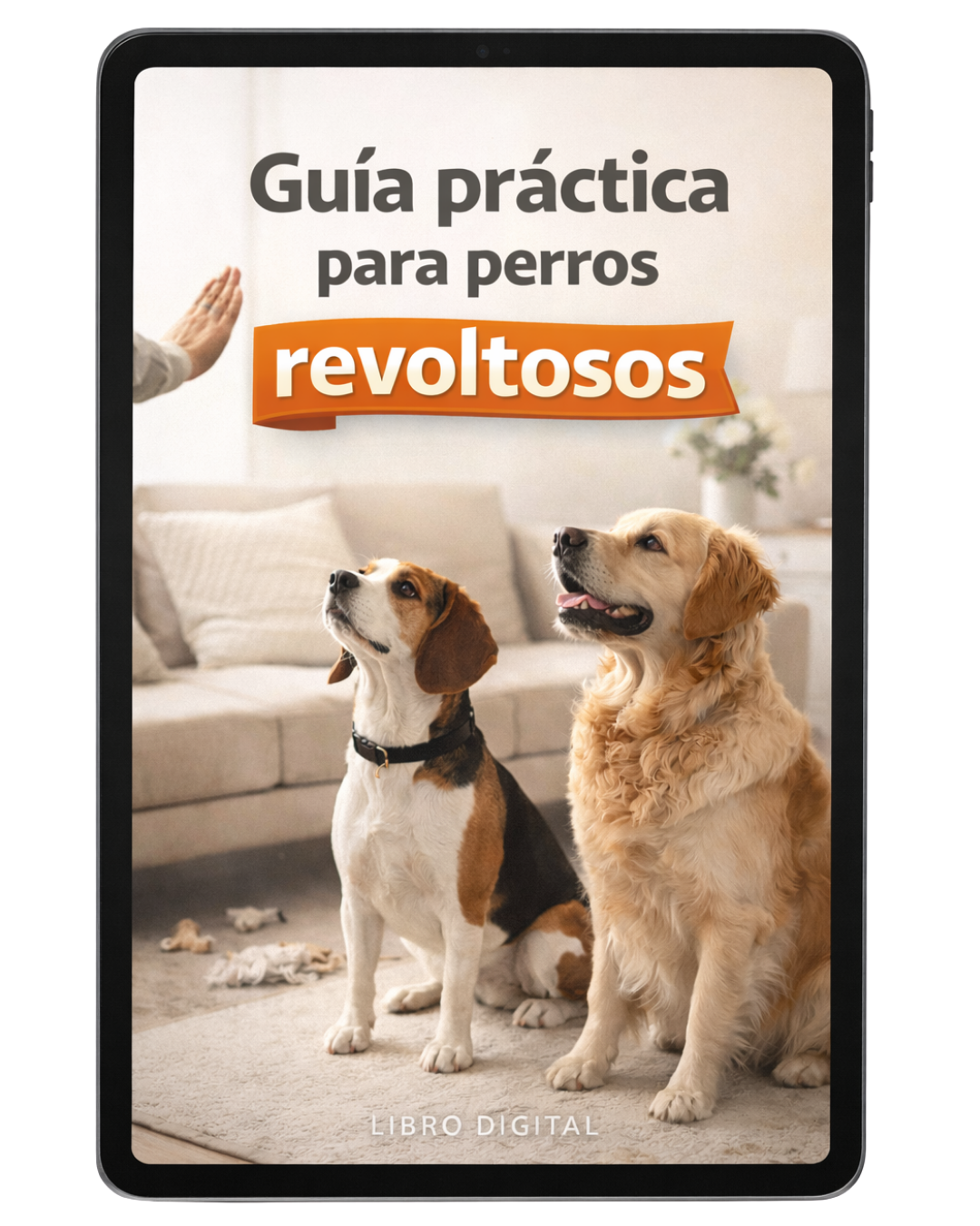 Guía práctica para Perros Revoltosos 🐶 + 4 BONUS 🎁